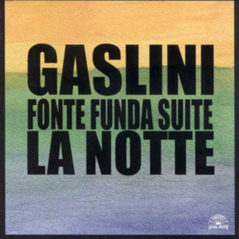 Giorgio Gaslini  Fonte Funda Suite  La Notte  CD