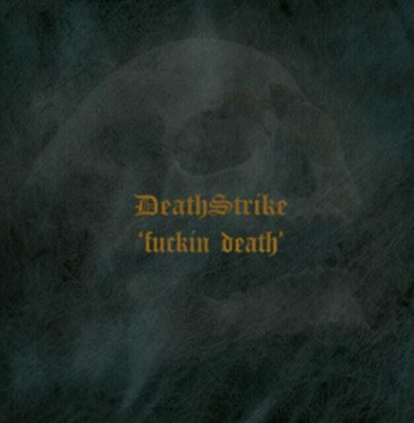Death Strike Fuckin' Death CD