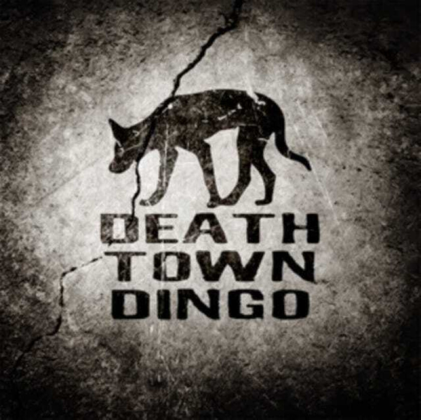 Death Town Dingo  Death Town Dingo  CD