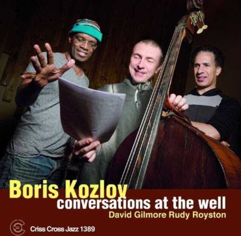 Boris Kozlov Conversations At The Well CD