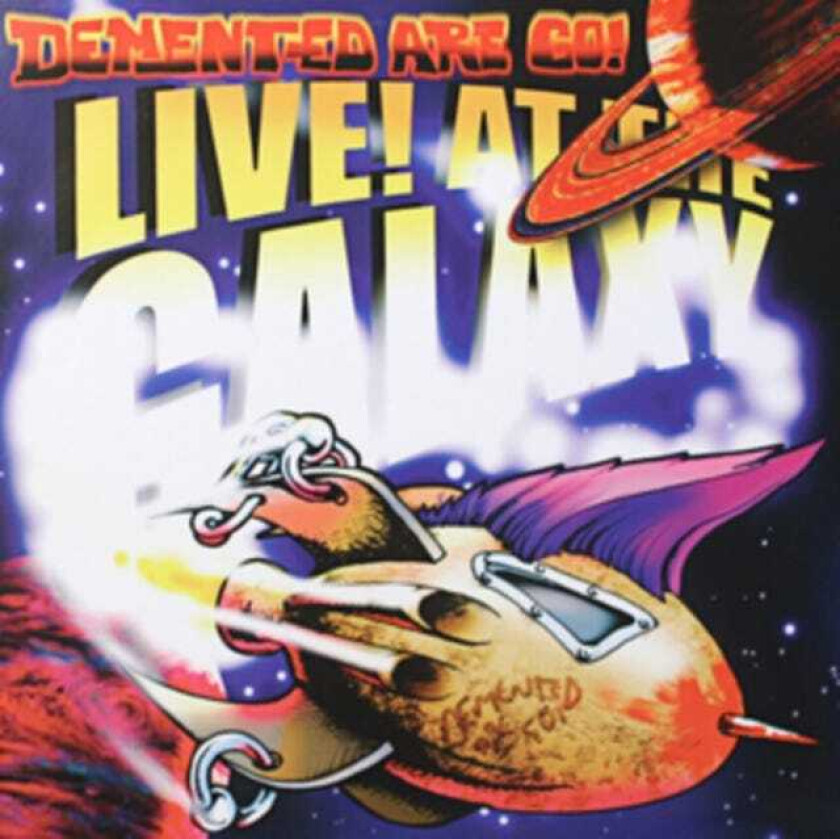 Demented Are Go Live At The Galaxy CD