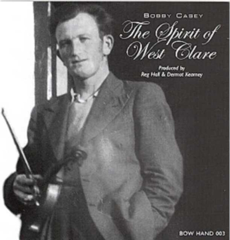 Bobby Casey  The Spirit Of West Clare  CD