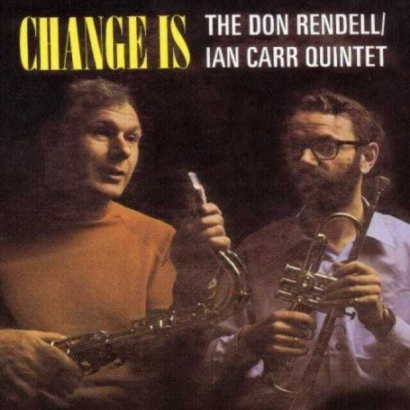 Don Rendell, Ian Carr  Change Is  CD