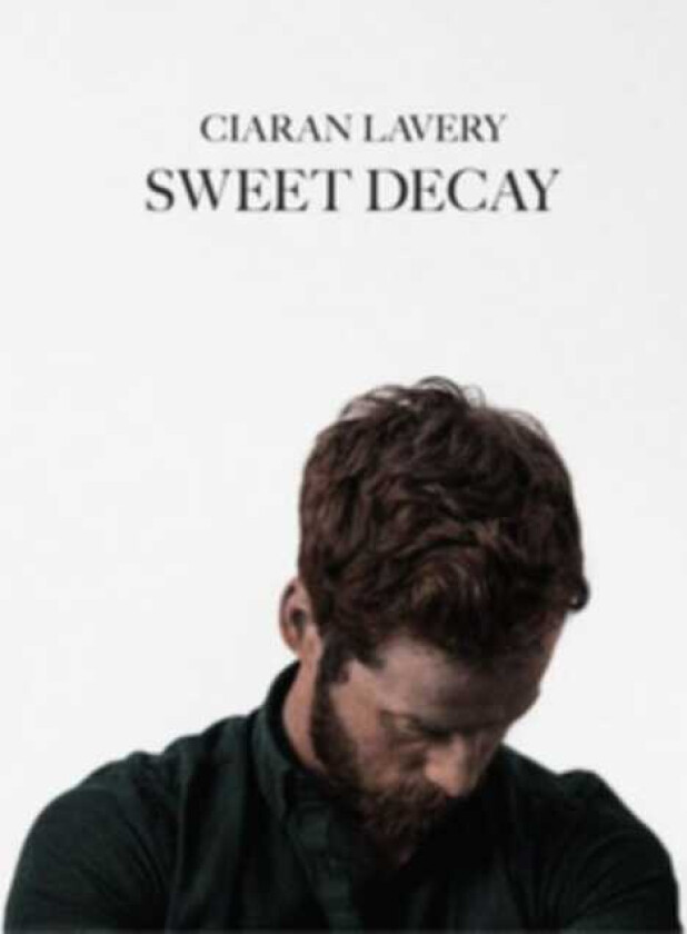 Ciaran Lavery Sweet Decay LP/Vinyl