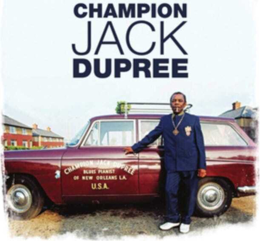 Champion Jack Dupree Blues Pianist Of New Orleans LA. U.S.A. CD
