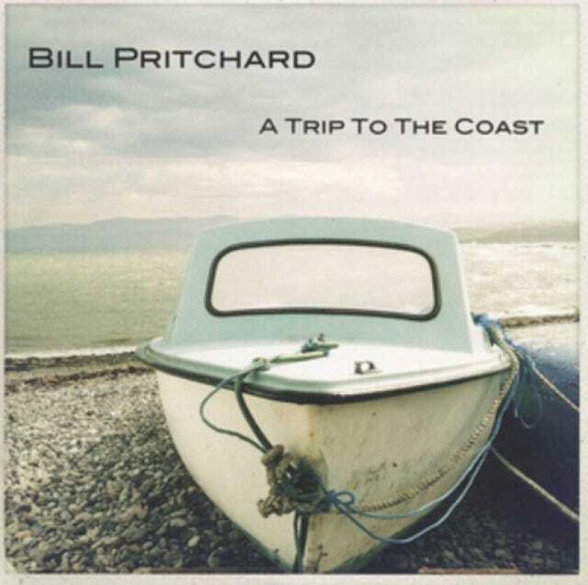 Bill Pritchard A Trip To The Coast CD