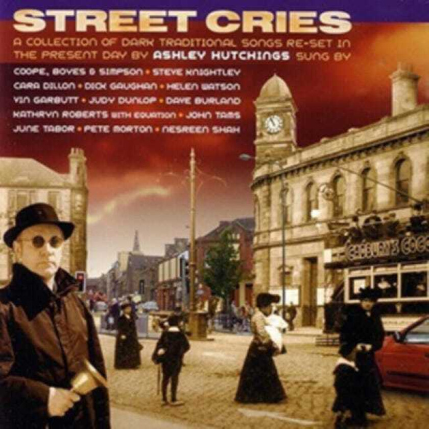 Ashley Hutchings Street Cries CD