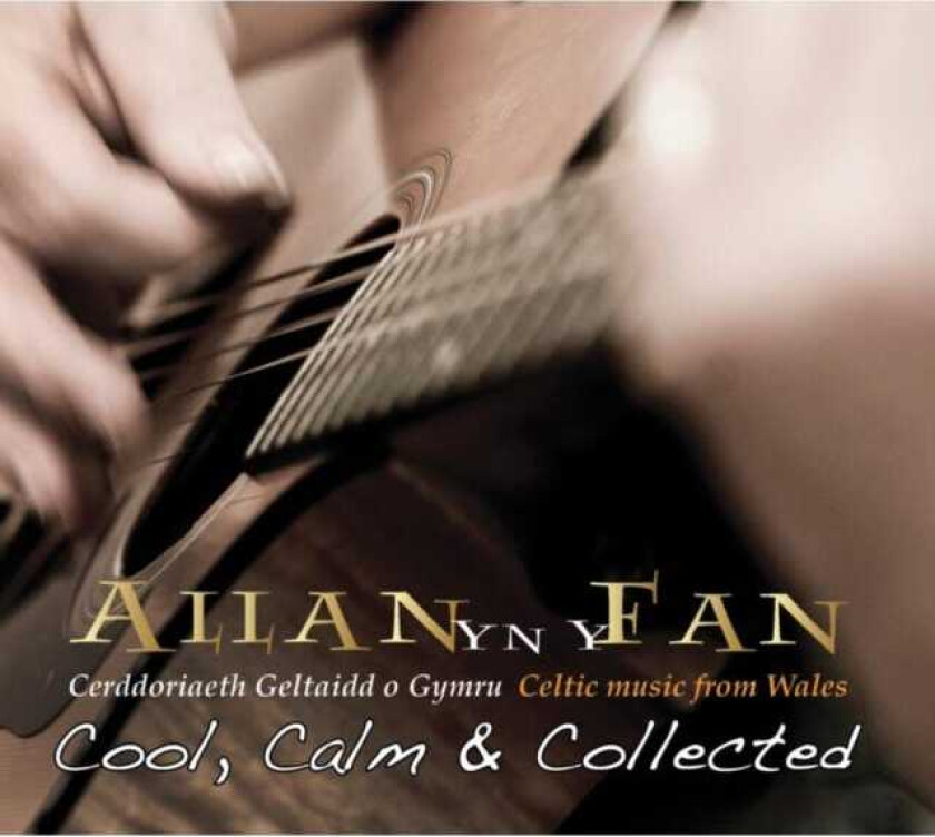 Allan Yn Y Fan Cool Calm And Collected CD