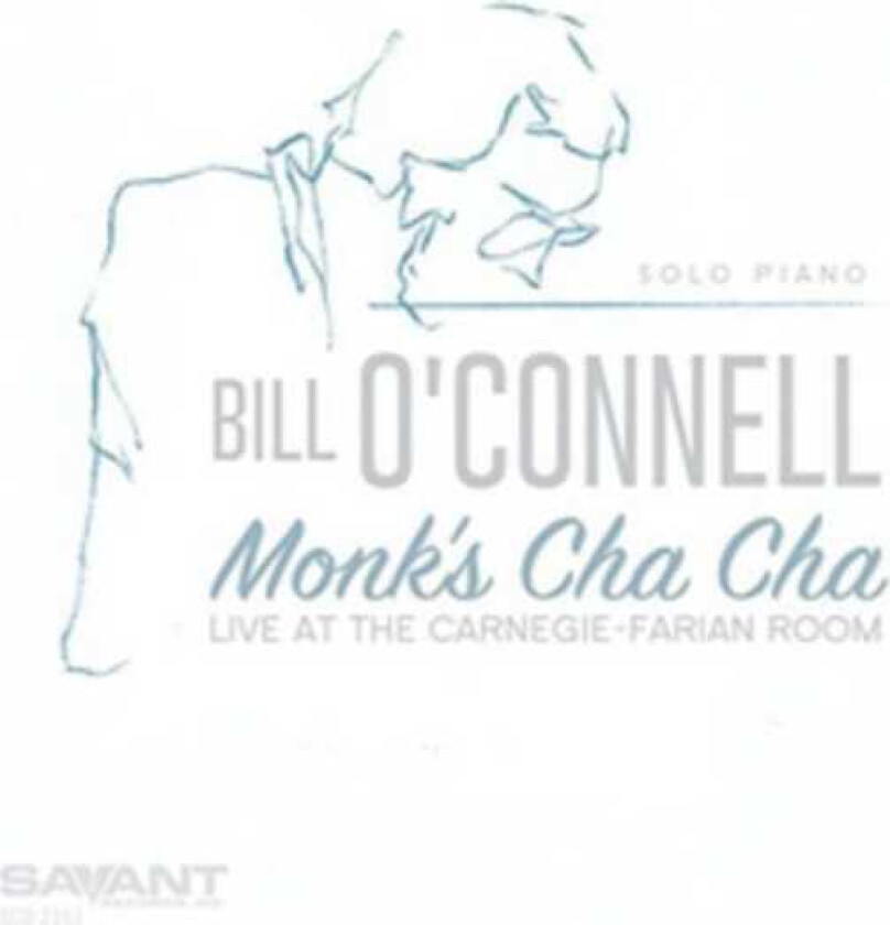 Bill O'Connell Monk's Cha Cha CD