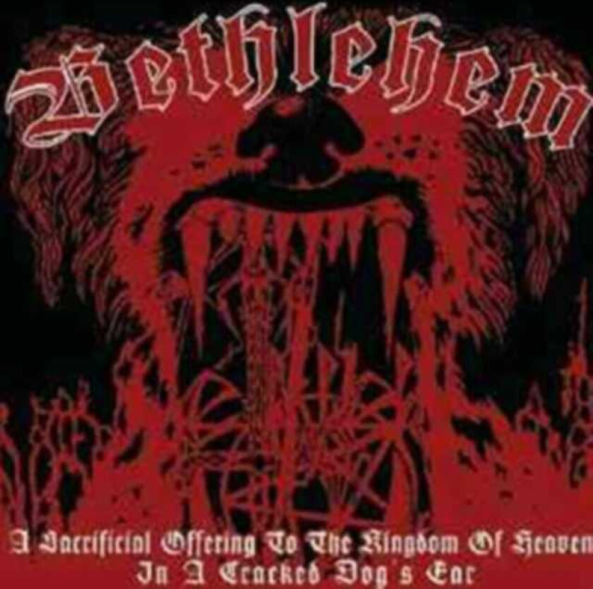 Bethlehem Sacrificial Offering To The Kingdom Of Heaven ... CD