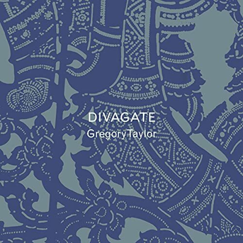 Gregory Taylor Divagate CD
