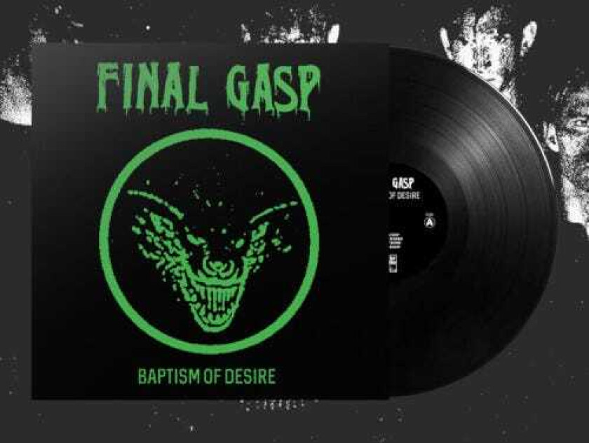 Final Gasp Baptism Of Desire LP/Vinyl