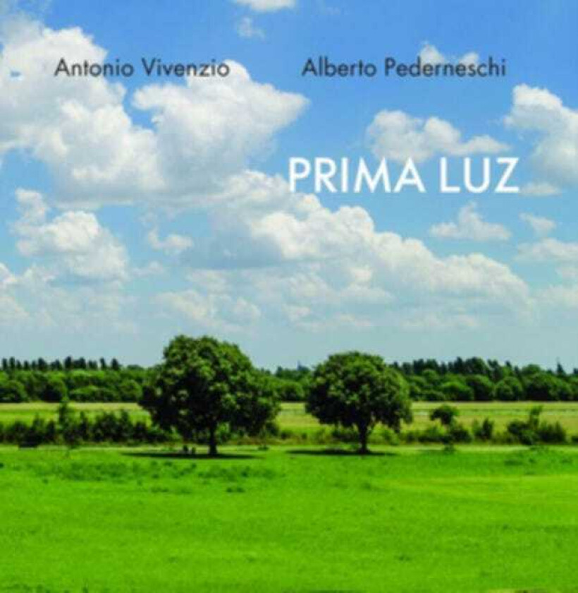 Antonio Vivenzio, Alberto Pederneschi  Prima Luz  CD