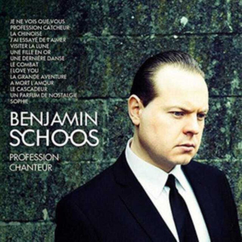 Benjamin Schoos Profession Chanteur CD