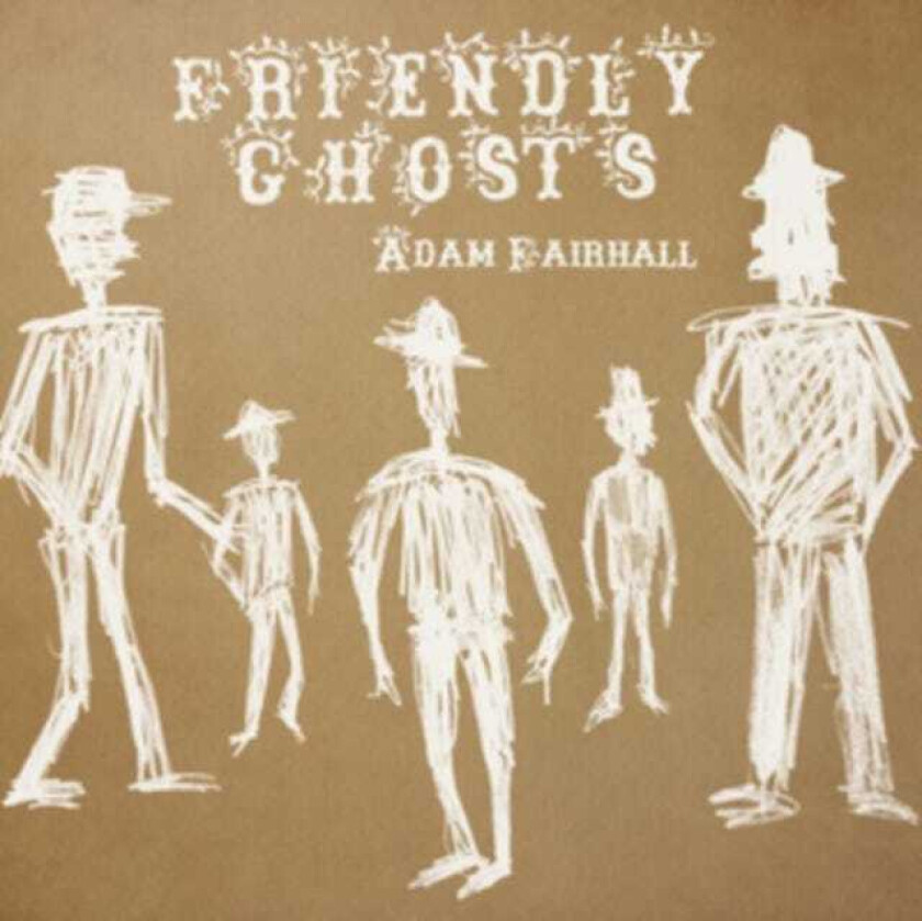 Adam Fairhall Friendly Ghosts CD
