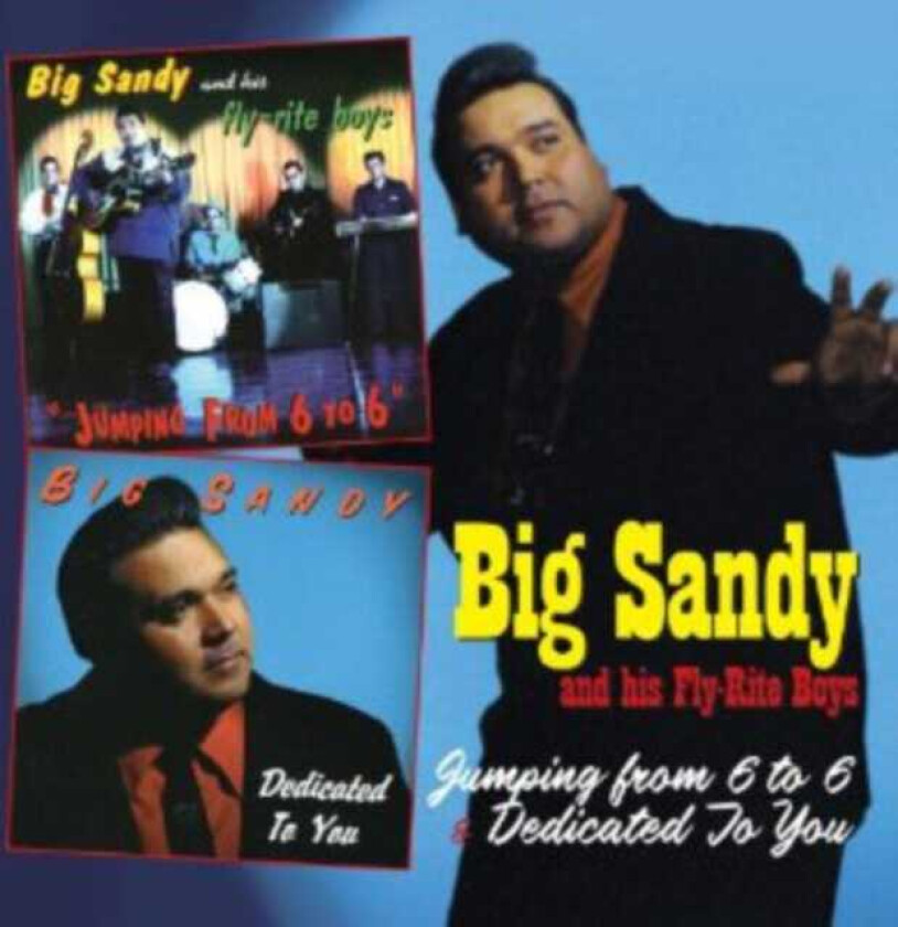 Big Sandy And His FlyRite Boys Jumping From 6 To 6/Dedicated To You CD