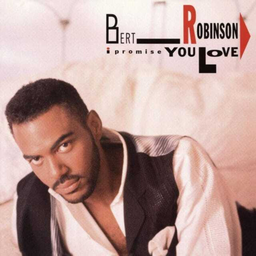 Bert Robinson  I Promise You Love  CD