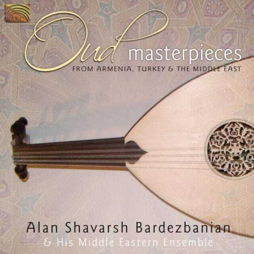 Alan Shavarsh Bardezbanian Alan Shavarsh Bardezbanian And His Middle Eastern Ensemble CD