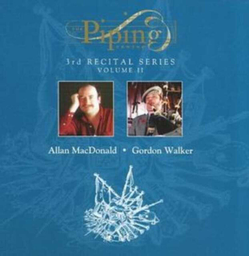 Allan Macdonald Piping Center The 3rd Recital Series Vol. 2 CD