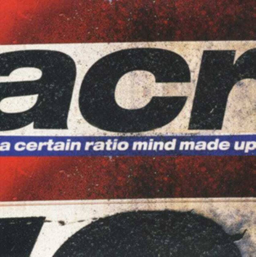 A Certain Ratio Mind Made Up CD