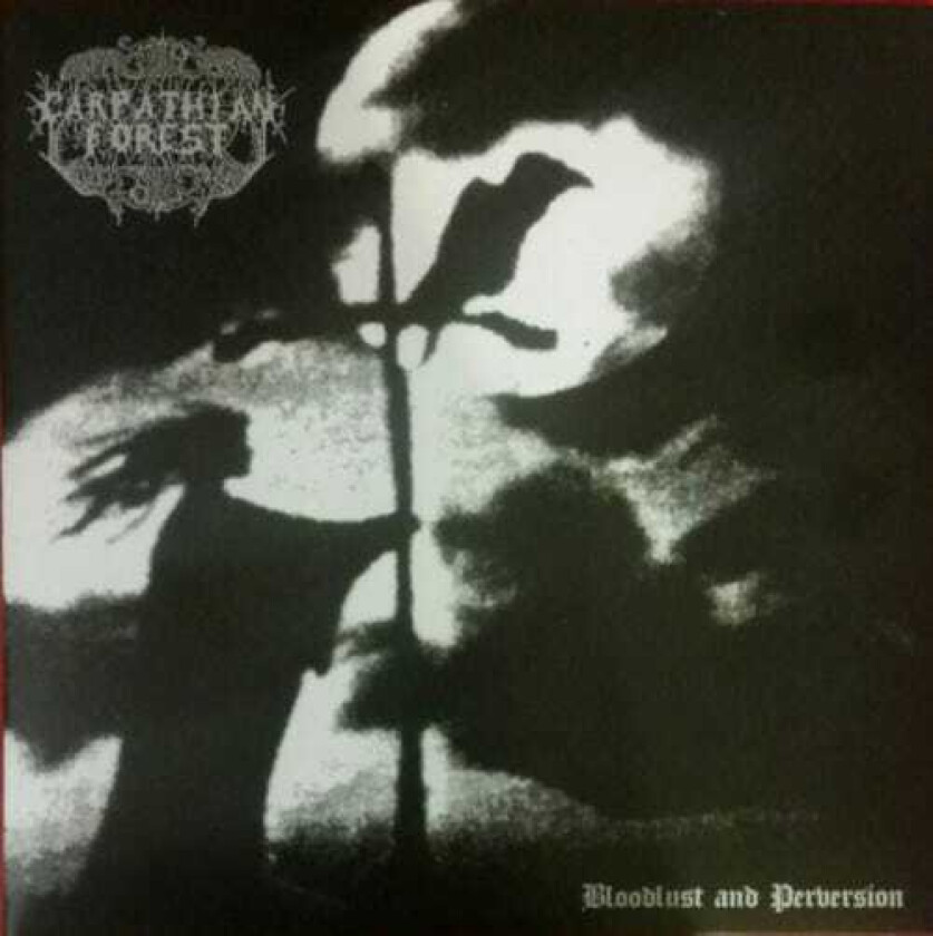 Carpathian Forest Bloodlust And Perversion LP/Vinyl