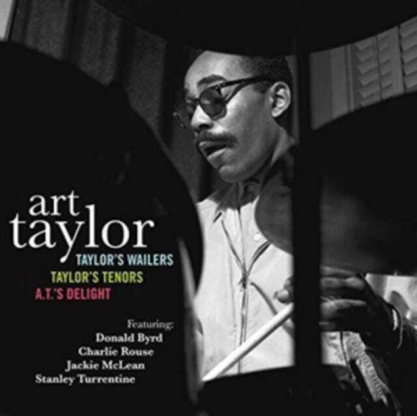 Art Taylor  Taylor's Wailers/Taylor's Tenors/A.T.'s Delight  CD