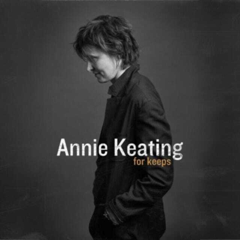 Annie Keating For Keeps CD