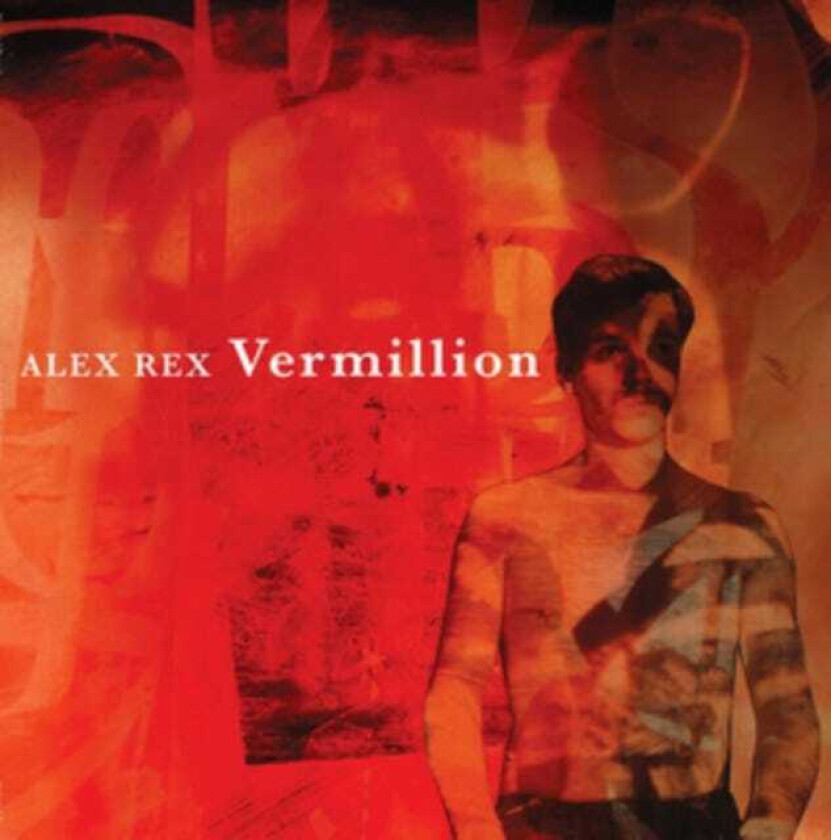 Alex Rex  Vermillion  CD