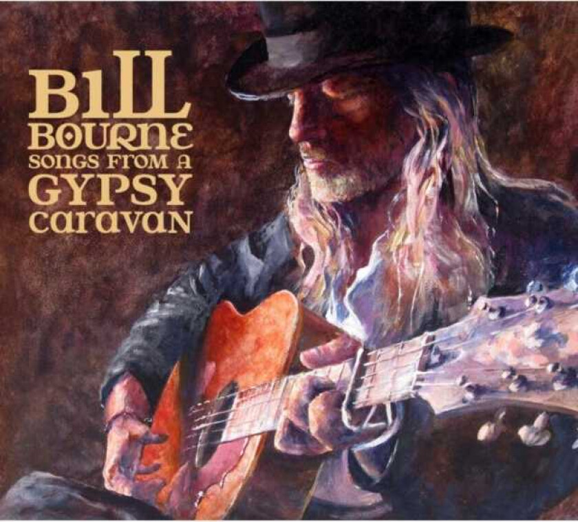 Bill Bourne  Songs From A Gypsy Caravan  CD