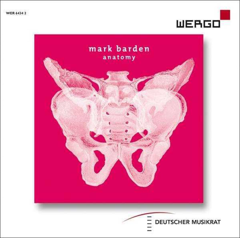 Matteo Cesari, Helen Bledsoe, Ensemble Mosaik, Enno Poppe, Peter Rundel, Mark Barden Barden: Anatomy CD