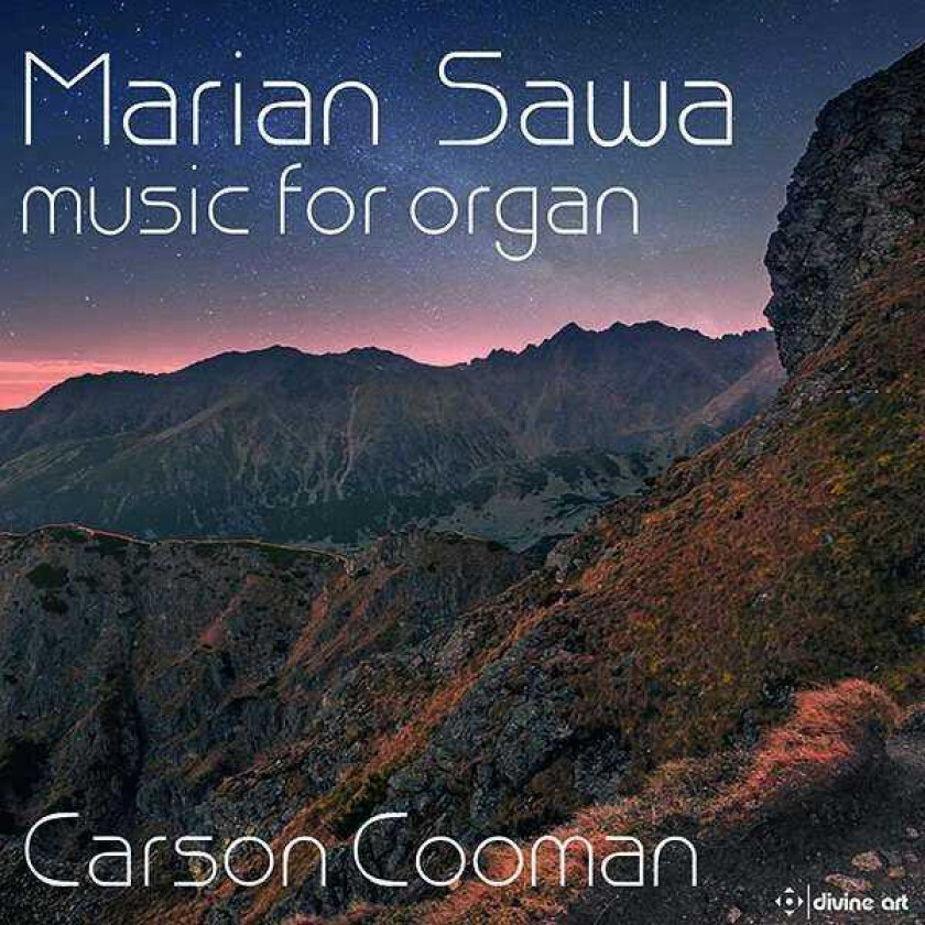 Carson Cooman, Marian Sawa  Sawa: Music For Organ  CD