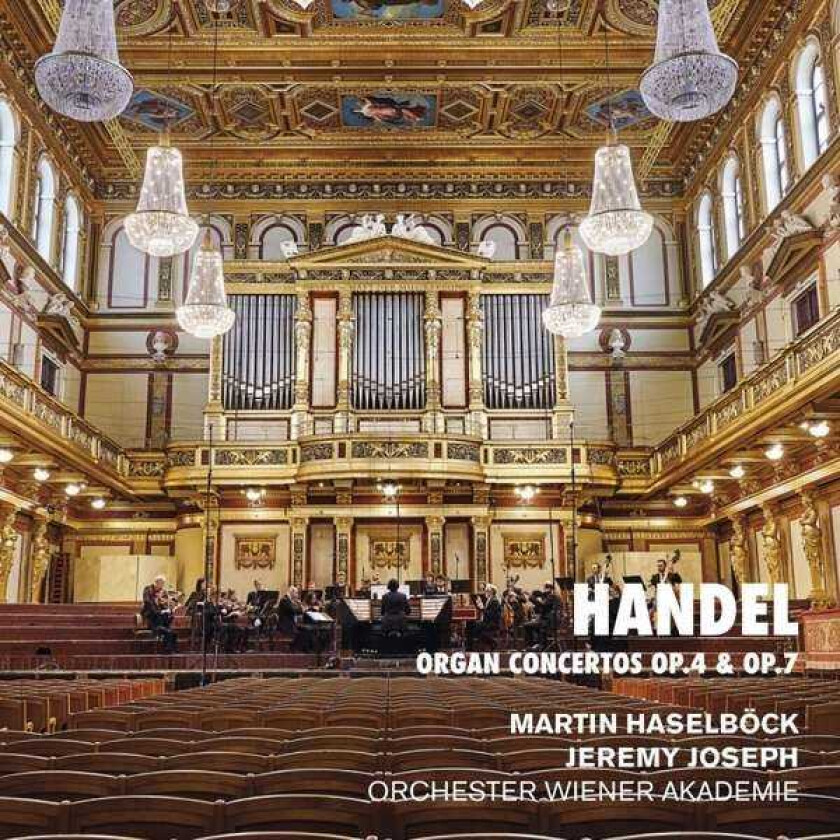 MARTIN HASELBOCK, Orchester Wiener Akademie, Jeremy Joseph  Handel: Organ Concertos, Op. 4 & Op. 7  CD