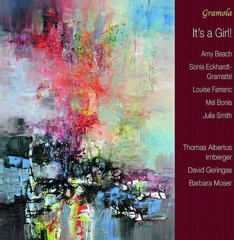 Thomas Albertus Irnberger, David Geringas, Barbara Moser, Amy Marcy Beach, Melanie Helene Bonis, Sonia EckhardtGramatte, Julia Frances Smith It's A Girl! CD