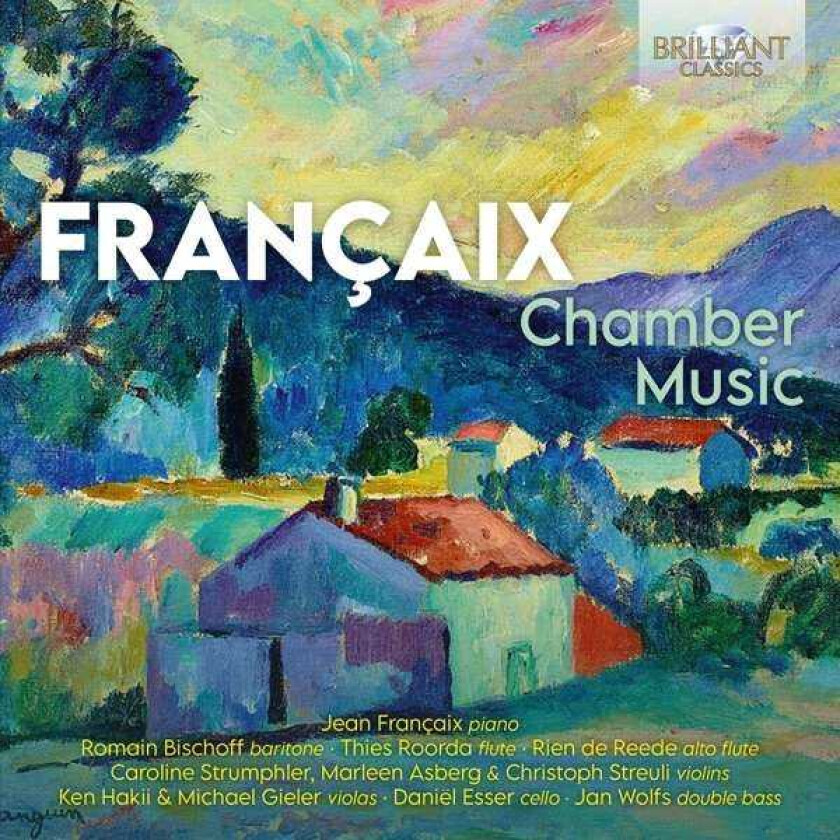 JEAN FRANCAIX, Romain Bischoff, Thies Roorda, Rien De Reede, Caroline Strumphler Francaix: Chamber Music CD