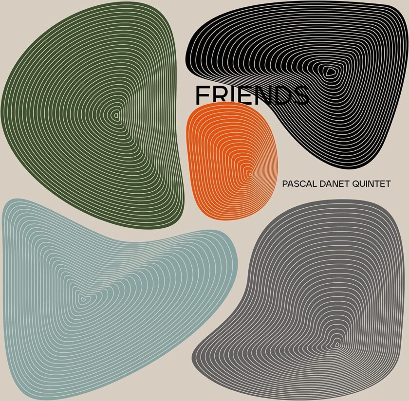 Pascal Danet Friends CD