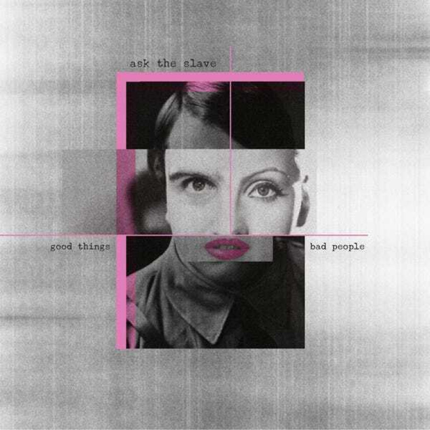 Ask The Slave Good Things Bad People CD