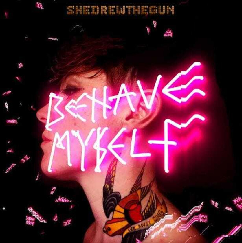 She Drew The Gun Behave Myself LP/Vinyl