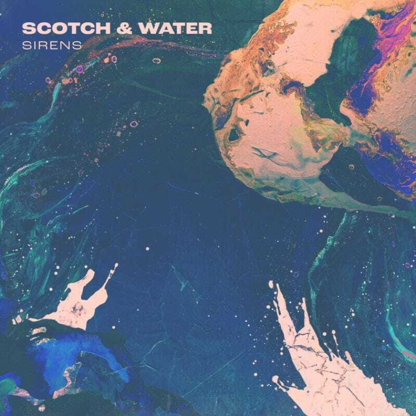 Scotch & Water Sirens LP/Vinyl