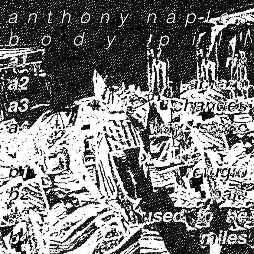 Anthony Naples Body Pill LP/Vinyl