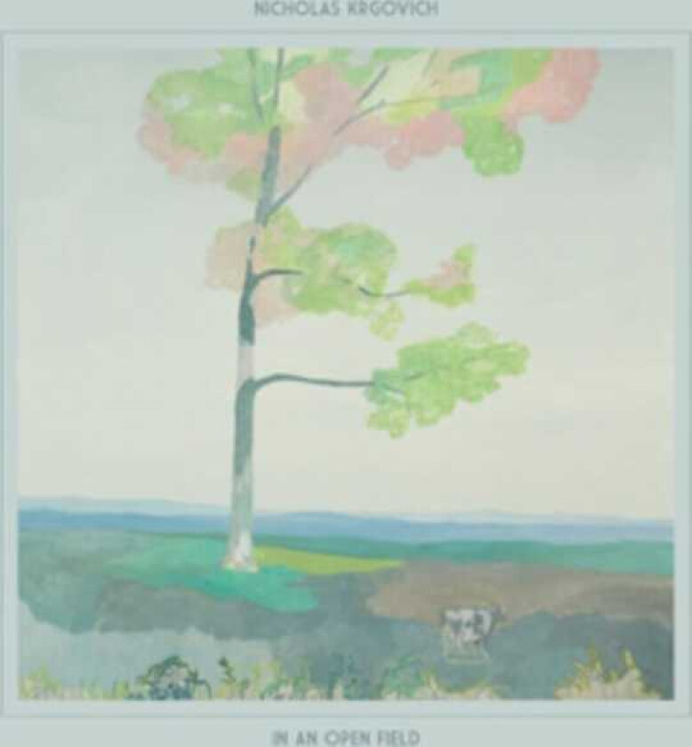 Nicholas Krgovich In An Open Field LP/Vinyl