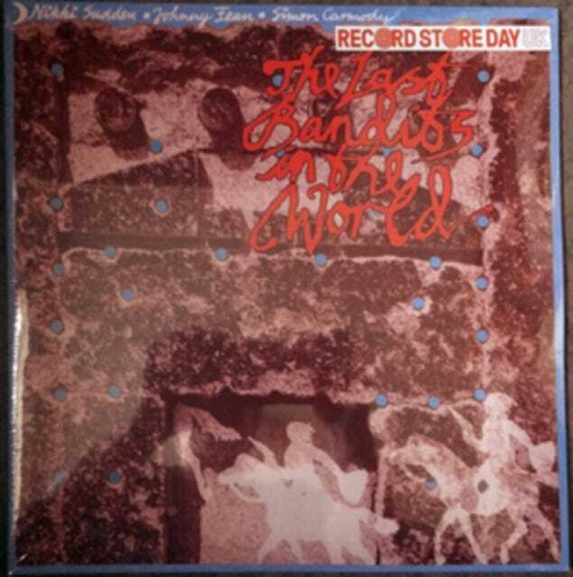 Nikki Sudden, Johnny Fean, Simon Carmody The Last Bandits In The World LP/Vinyl