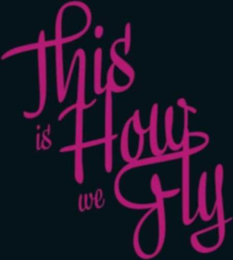 This Is How We Fly : Foreign Fields CD (2018)