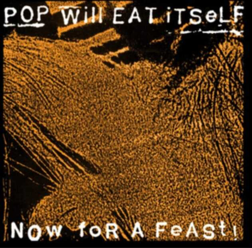 Pop Will Eat Itself Now For A Feast! LP/Vinyl