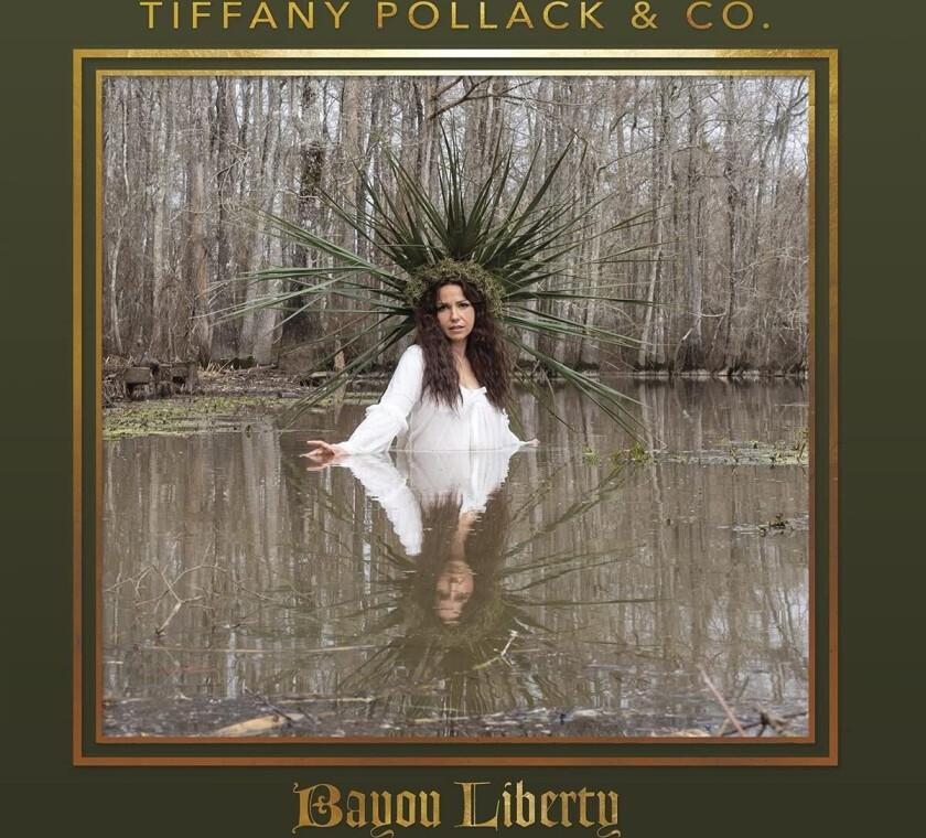 Tiffany Pollack Bayou Liberty CD