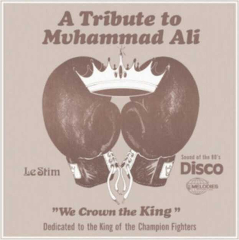 Le Stim Tribute To Muhammad Ali "We Crown The King" LP/Vinyl
