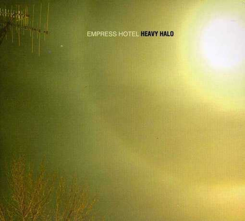 Empress Hotel Heavy Halo CD