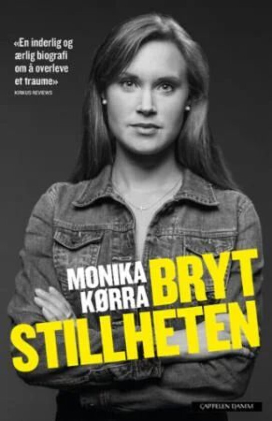 Bryt stillheten av Monika Kørra