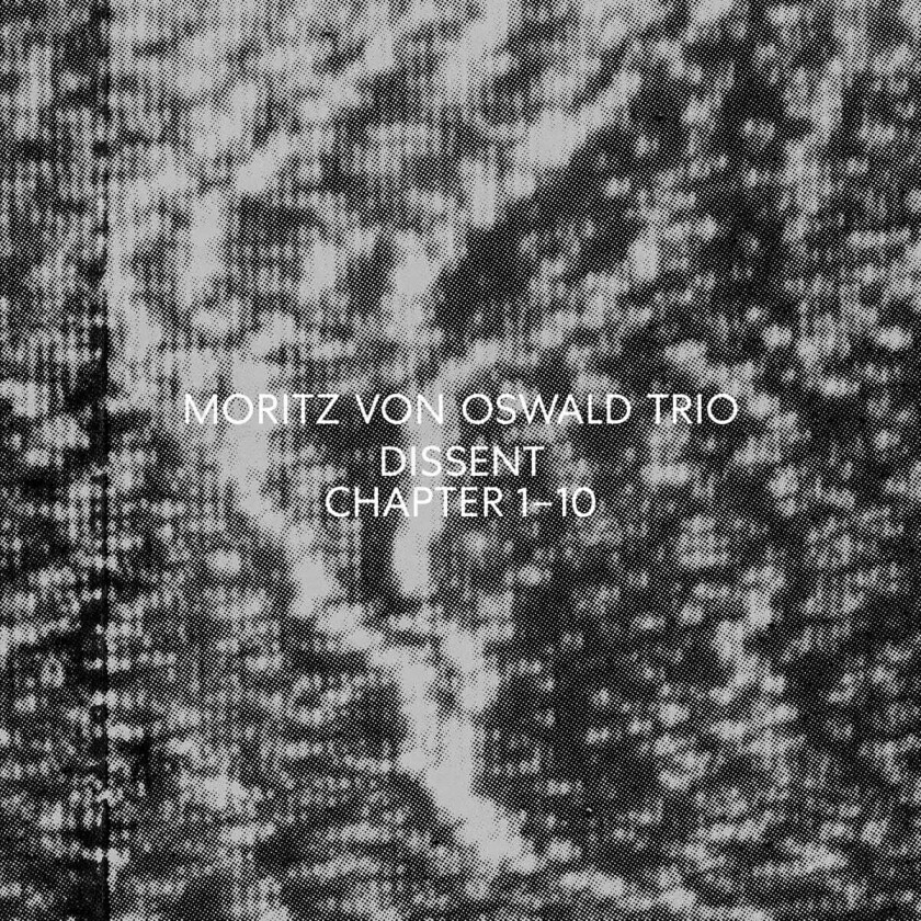 Moritz Von Oswald Trio, Moritz Von Oswald, Laurel Halo, Heinrich Köbberling Dissent LP/Vinyl