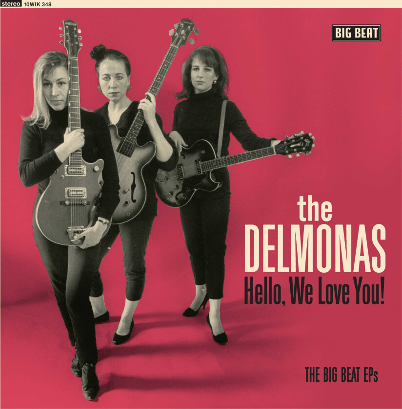 The Delmonas Hello We Love You! The Big Beat Eps LP/Vinyl