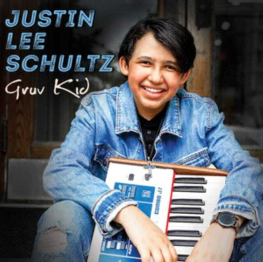 Justin Lee Schultz Gruv Kid CD